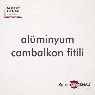 Alüminyum Cambalkon Fitili